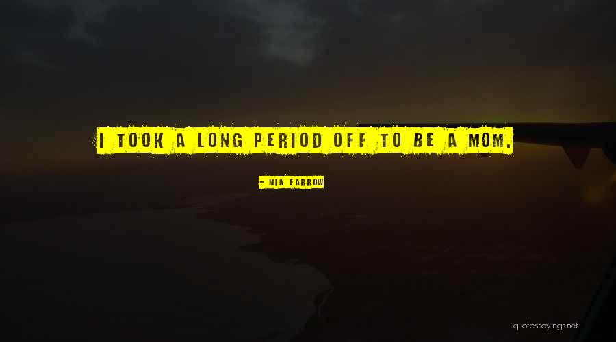 Mia Farrow Quotes 91360 Mia Farrow Quotes 91360