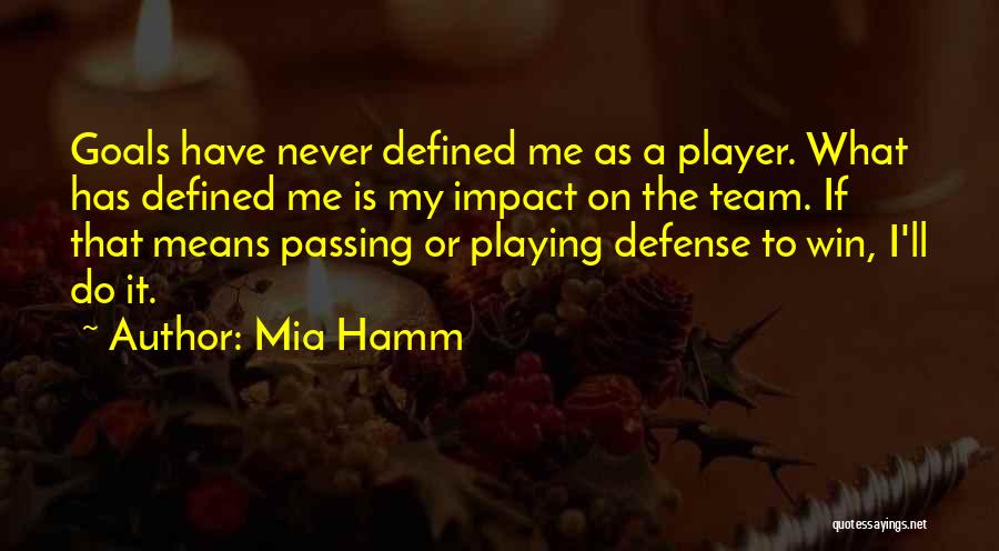 Mia Hamm Quotes 1173278