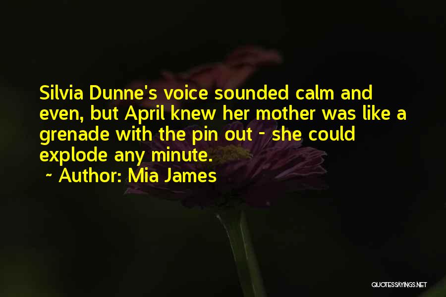 Mia James Quotes 1478372