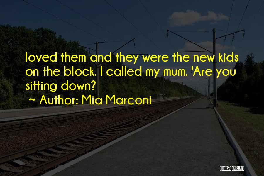 Mia Marconi Quotes 488887