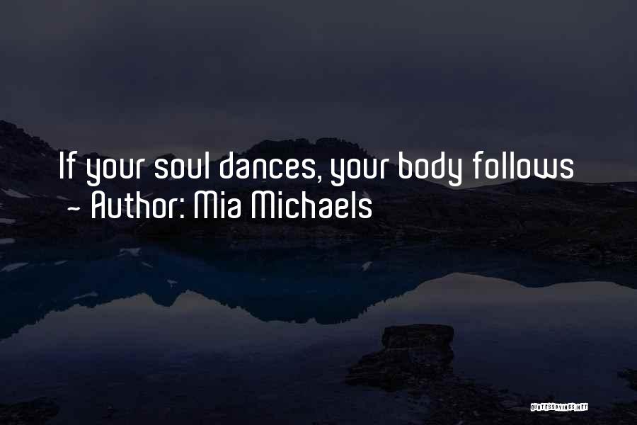 Mia Michaels Quotes 1940660