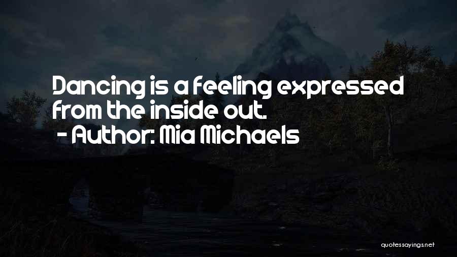 Mia Michaels Quotes 358112