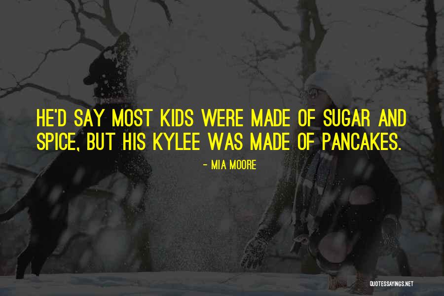 Mia Moore Quotes 1252814