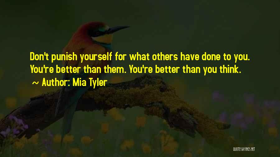 Mia Tyler Quotes 2230181