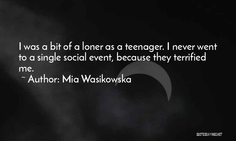 Mia Wasikowska Quotes 1261342