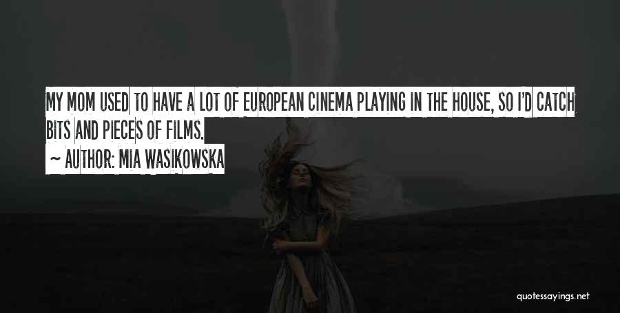 Mia Wasikowska Quotes 1325858