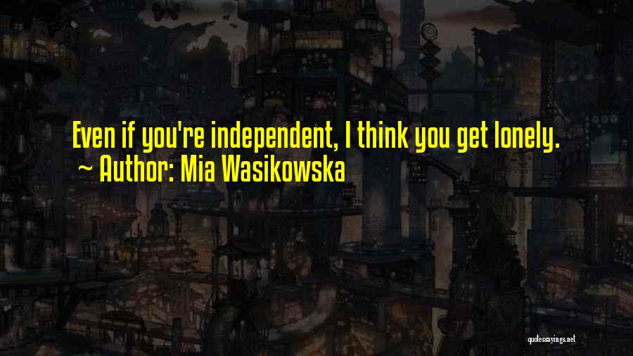 Mia Wasikowska Quotes 1556561