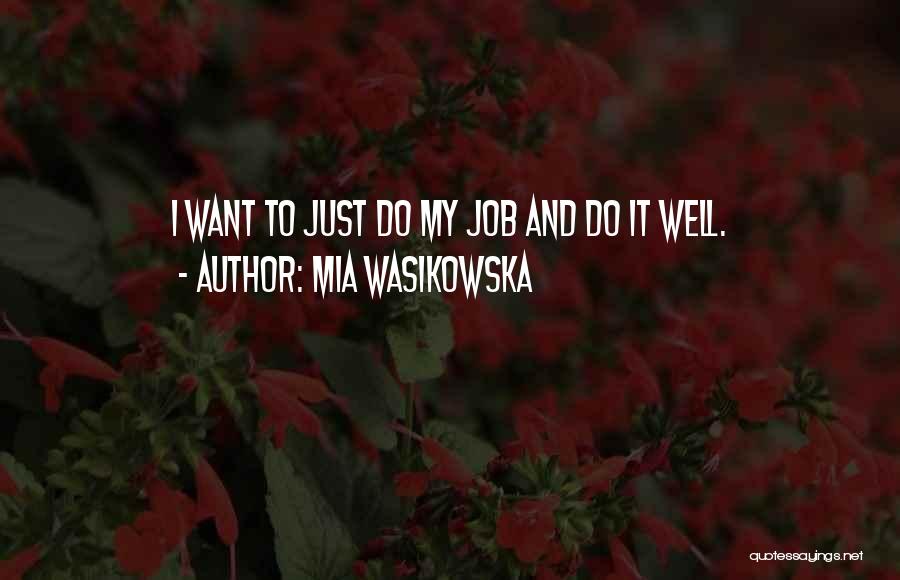 Mia Wasikowska Quotes 1677310