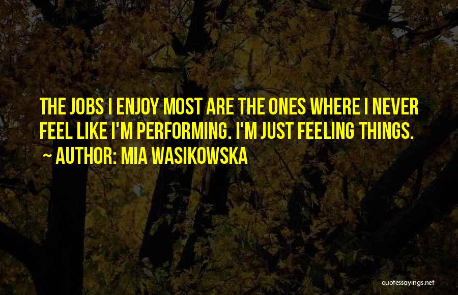 Mia Wasikowska Quotes 1876303