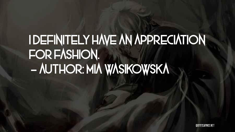 Mia Wasikowska Quotes 1948478