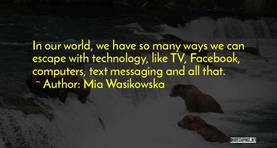 Mia Wasikowska Quotes 1955819