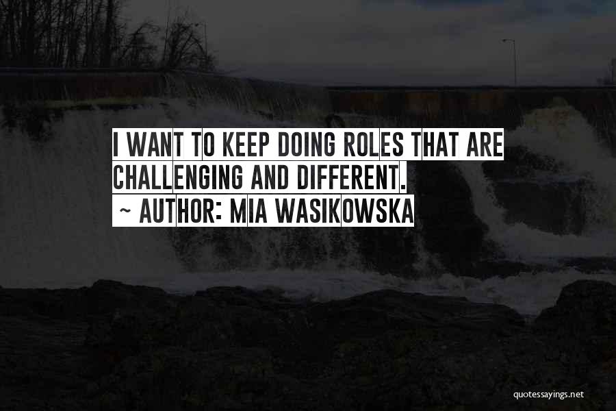 Mia Wasikowska Quotes 2123988