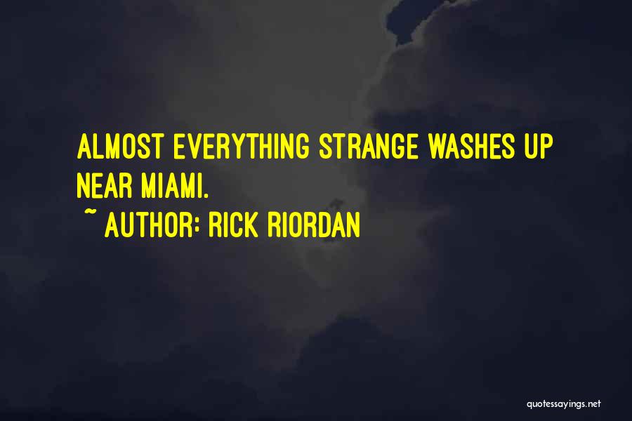 Miami Florida Quotes By Rick Riordan