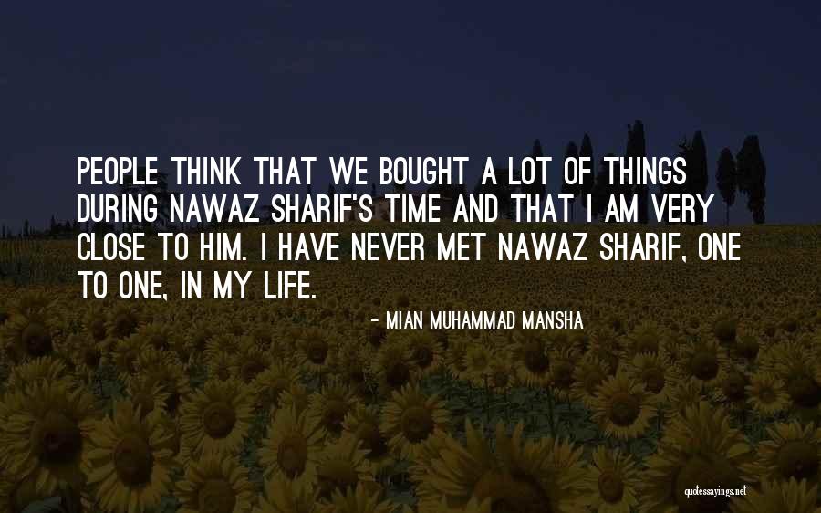 Mian Mansha Quotes By Mian Muhammad Mansha