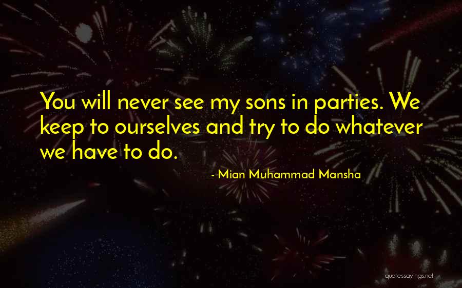 Mian Mansha Quotes By Mian Muhammad Mansha