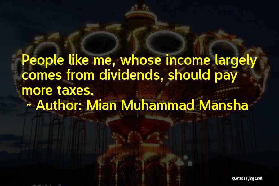 Mian Mansha Quotes By Mian Muhammad Mansha