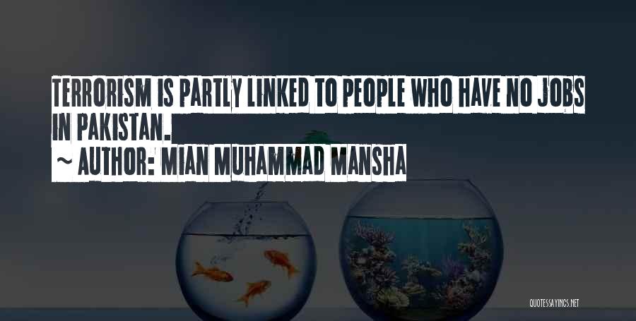 Mian Mansha Quotes By Mian Muhammad Mansha