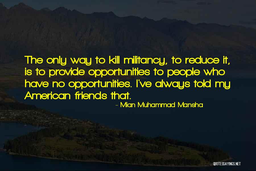 Mian Muhammad Mansha Quotes 1162173