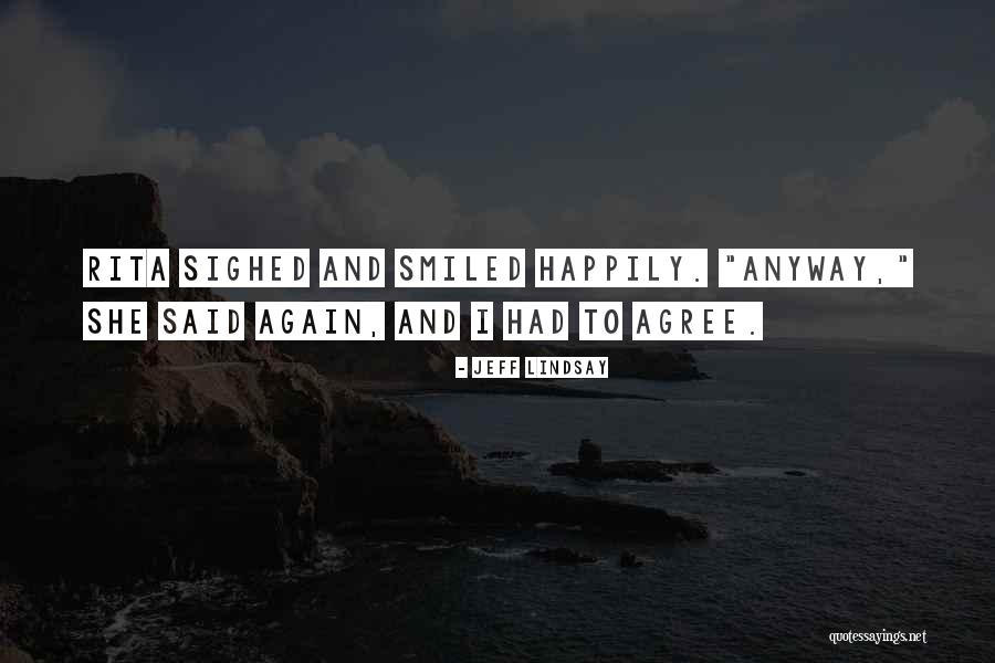 Miangas Airport Quotes By Jeff Lindsay Miangas Airport Quotes By Jeff Lindsay