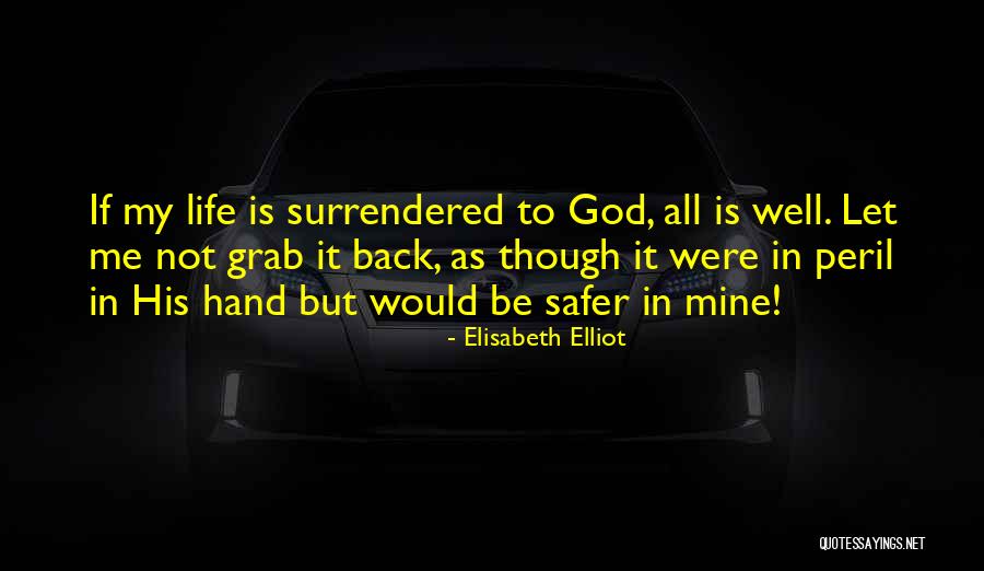 Mianova Quotes By Elisabeth Elliot Mianova Quotes By Elisabeth Elliot