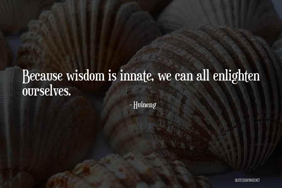 Miaowater Quotes By Huineng Miaowater Quotes By Huineng
