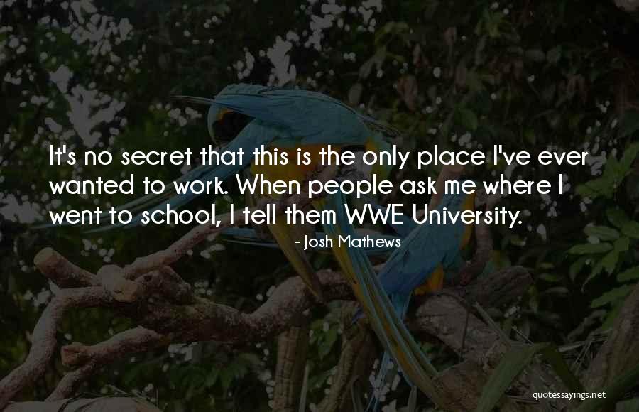Miarko Quotes By Josh Mathews Miarko Quotes By Josh Mathews