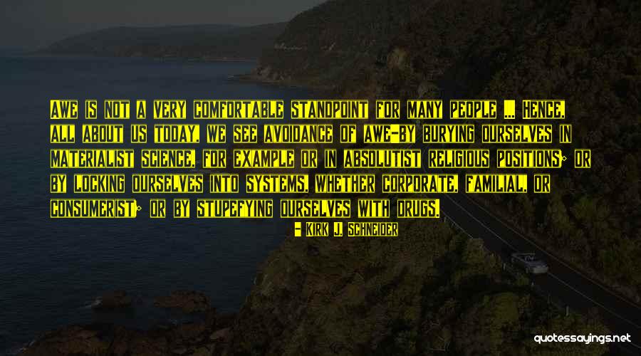 Miary Andriamiarisoa Quotes By Kirk J. Schneider Miary Andriamiarisoa Quotes By Kirk J. Schneider