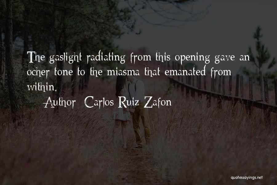 Miasma Quotes By Carlos Ruiz Zafon