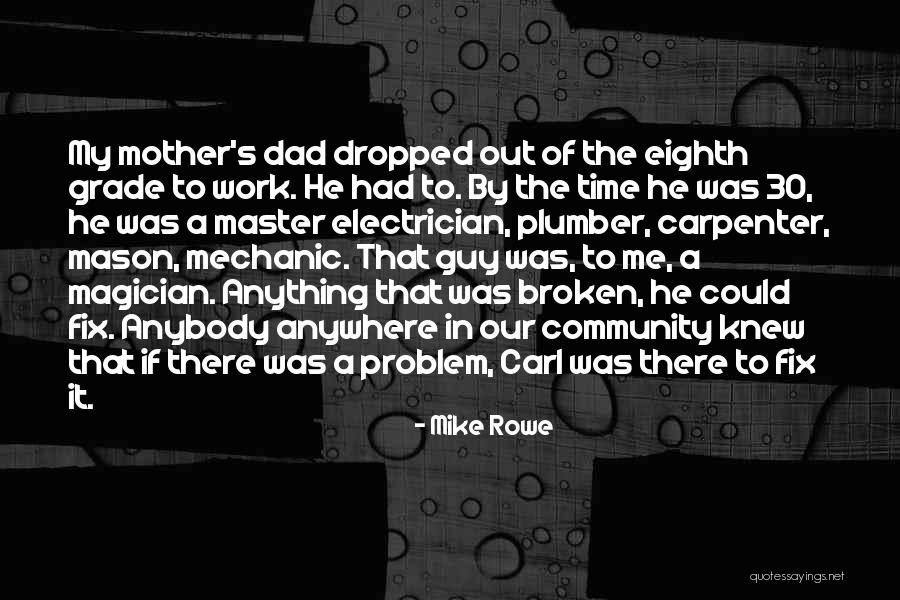 Miasmic Fever Quotes By Mike Rowe Miasmic Fever Quotes By Mike Rowe