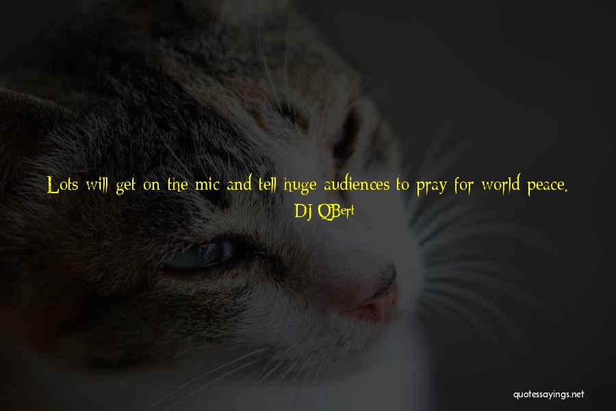 Mic Quotes By DJ QBert Mic Quotes By DJ QBert