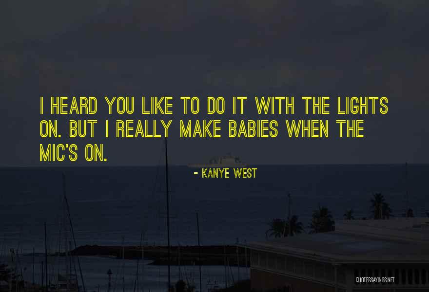 Mic Quotes By Kanye West Mic Quotes By Kanye West