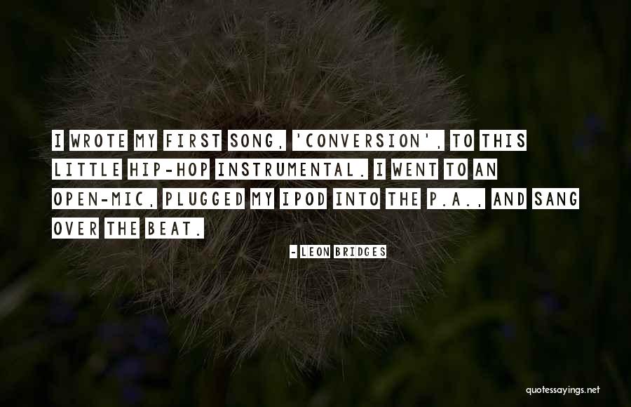 Mic Quotes By Leon Bridges Mic Quotes By Leon Bridges