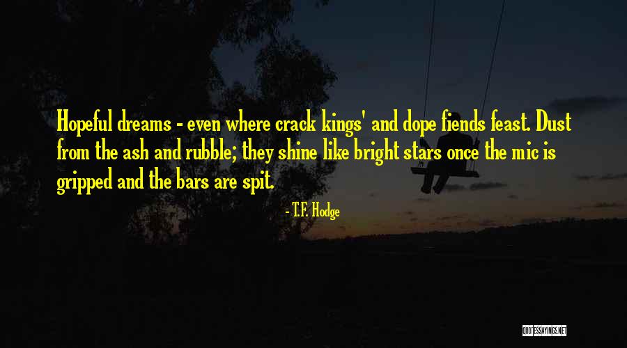 Mic Quotes By T.F. Hodge Mic Quotes By T.F. Hodge