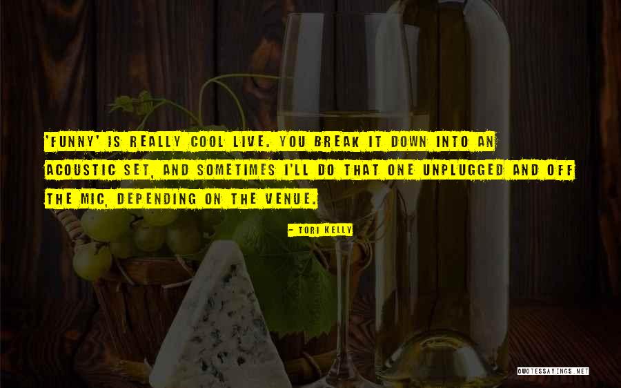 Mic Quotes By Tori Kelly Mic Quotes By Tori Kelly