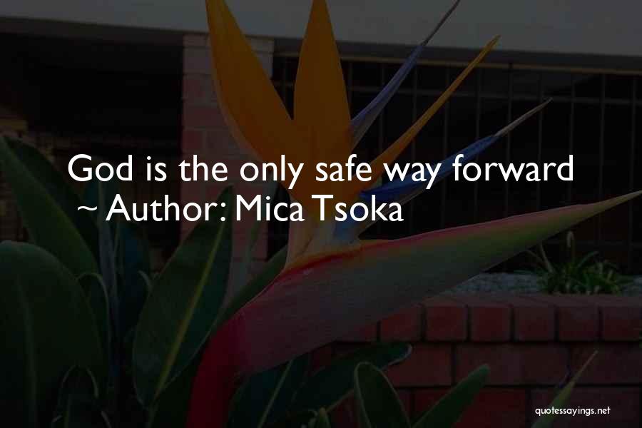 Mica Tsoka Quotes 477014