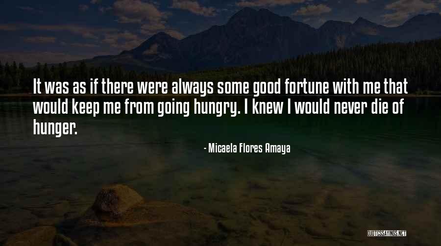 Micaela Flores Amaya Quotes 622267