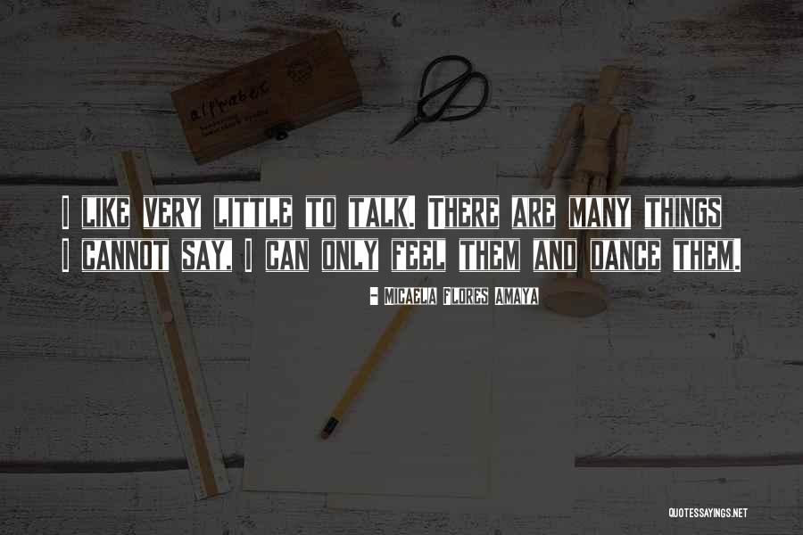 Micaela Quotes By Micaela Flores Amaya Micaela Quotes By Micaela Flores Amaya