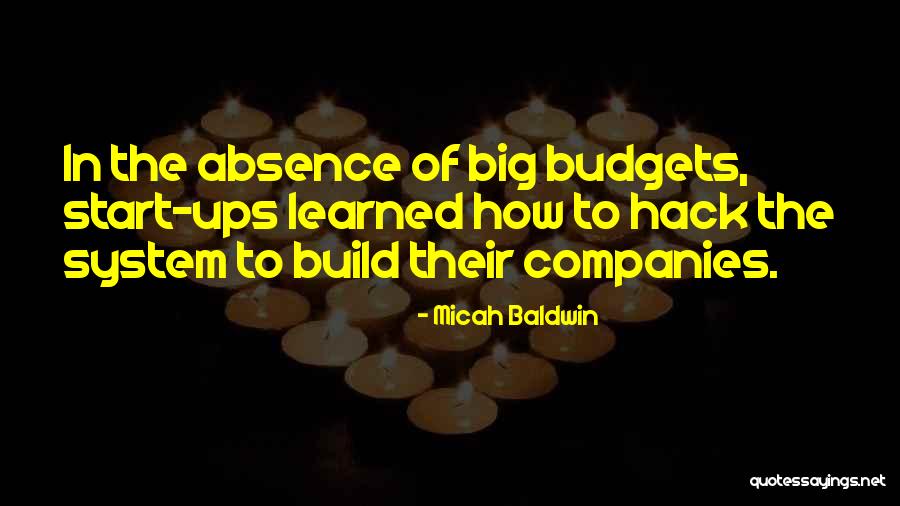 Micah Baldwin Quotes 2255216