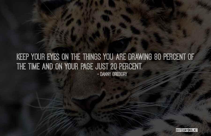 Micaiah Carter Quotes By Danny Gregory Micaiah Carter Quotes By Danny Gregory