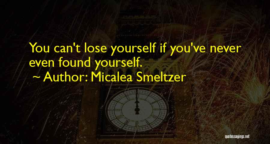 Micalea Smeltzer Quotes 1706409