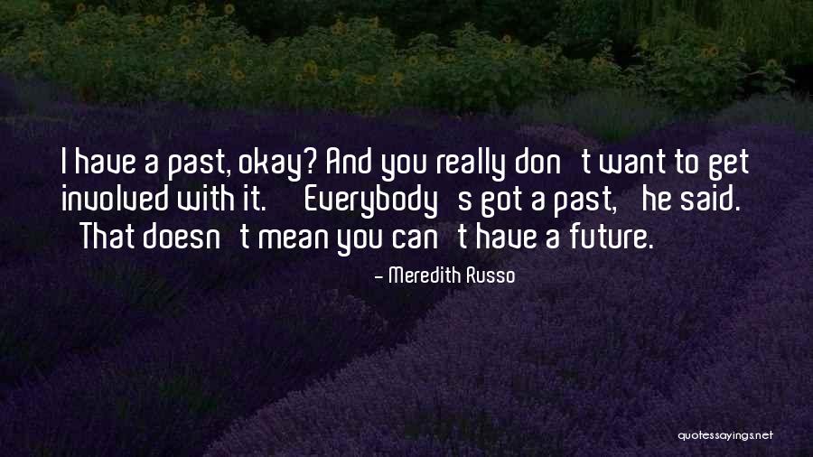 Micca Speakers Quotes By Meredith Russo Micca Speakers Quotes By Meredith Russo