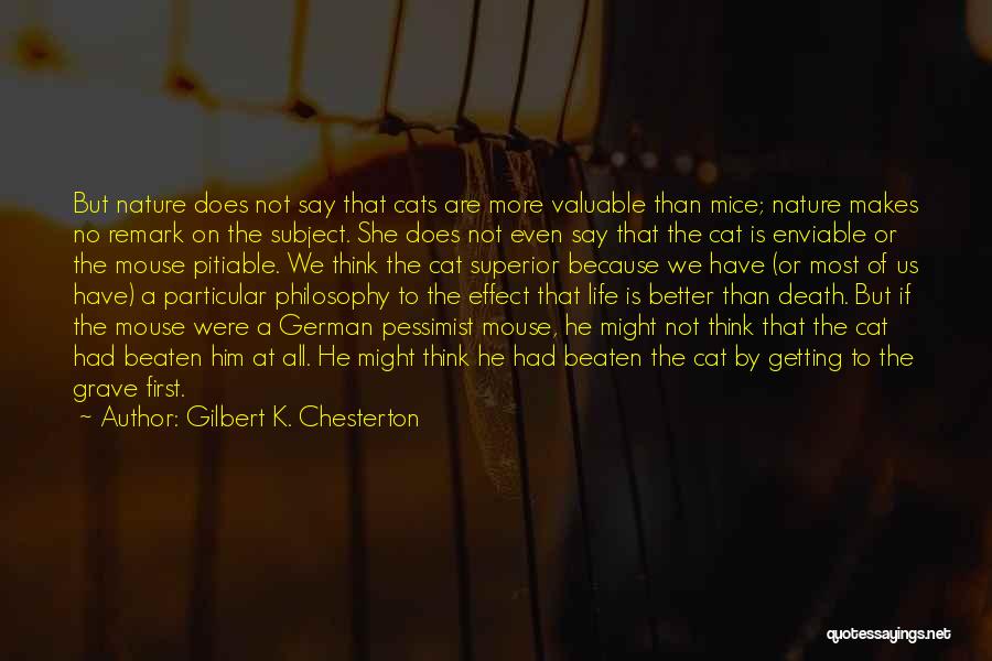 Mice And Cats Quotes By Gilbert K. Chesterton