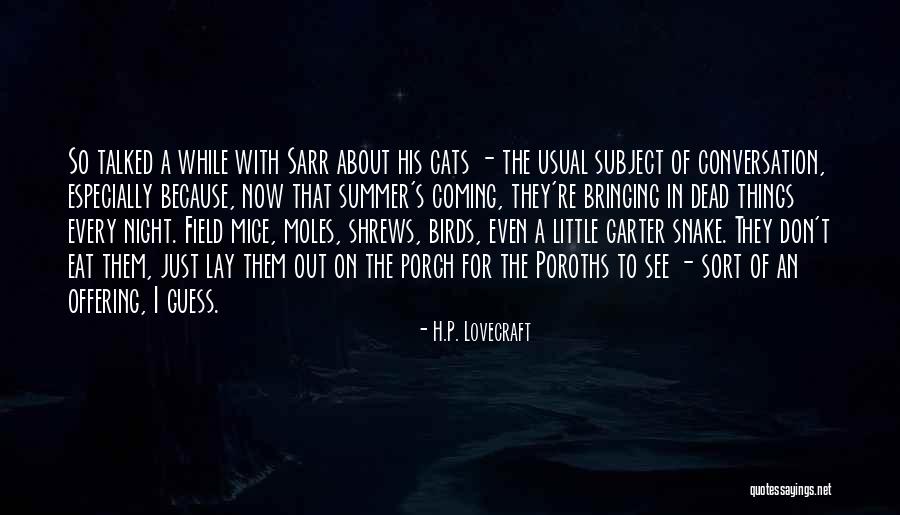 Mice And Cats Quotes By H.P. Lovecraft