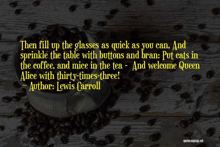 Mice And Cats Quotes By Lewis Carroll