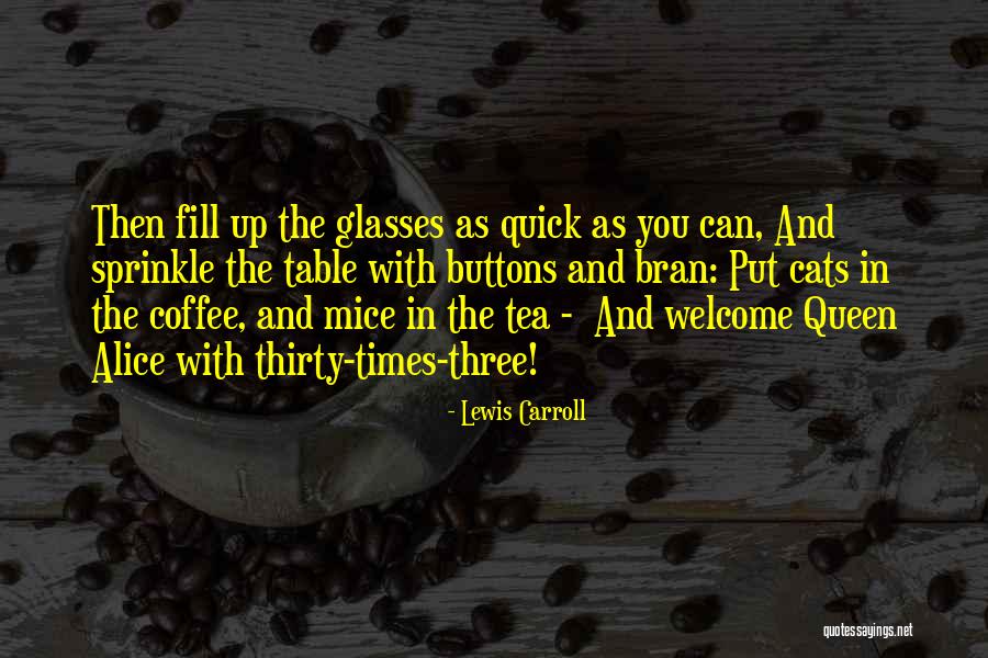 Mice And Cats Quotes By Lewis Carroll