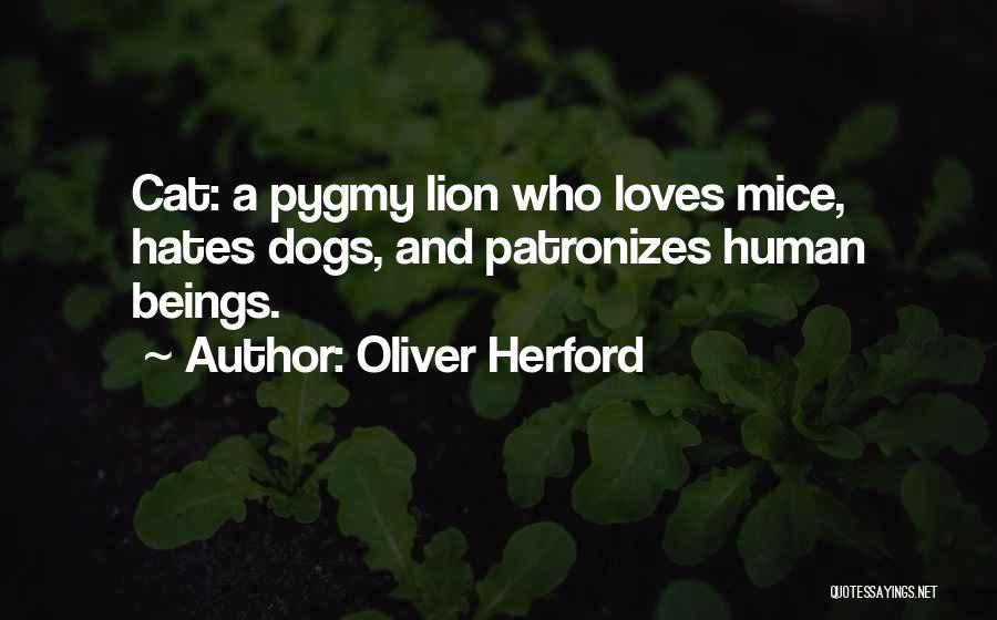 Mice And Cats Quotes By Oliver Herford