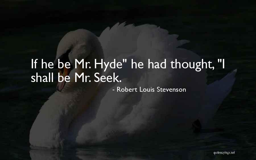 Mice And Men Survival Of The Fittest Quotes By Robert Louis Stevenson Mice And Men Survival Of The Fittest Quotes By Robert Louis Stevenson