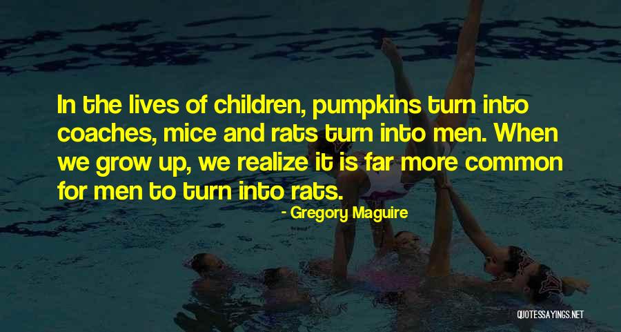 Mice In Of Mice And Men Quotes By Gregory Maguire Mice In Of Mice And Men Quotes By Gregory Maguire