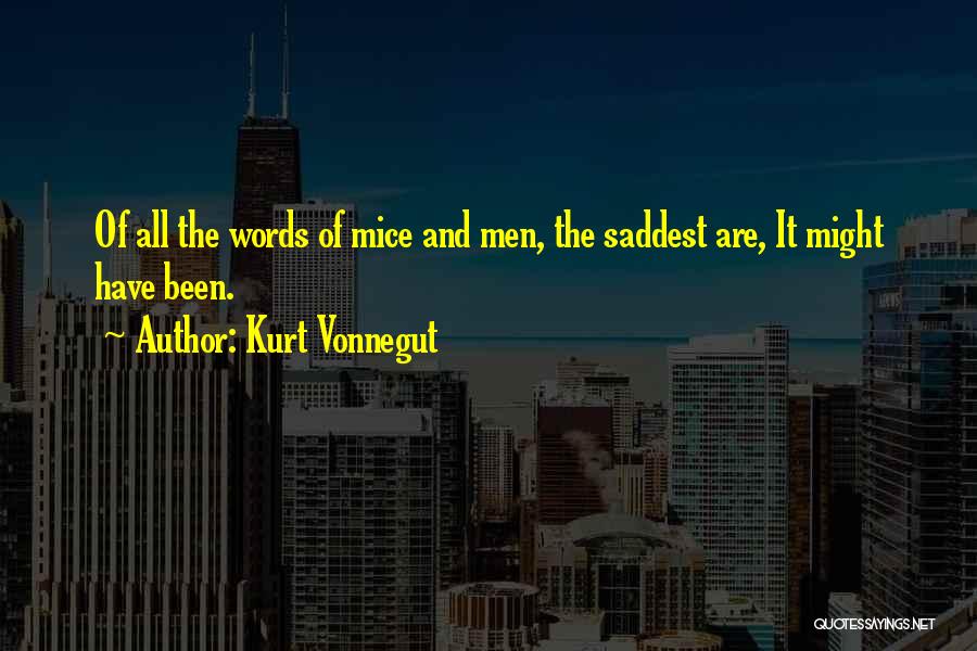 Mice In Of Mice And Men Quotes By Kurt Vonnegut