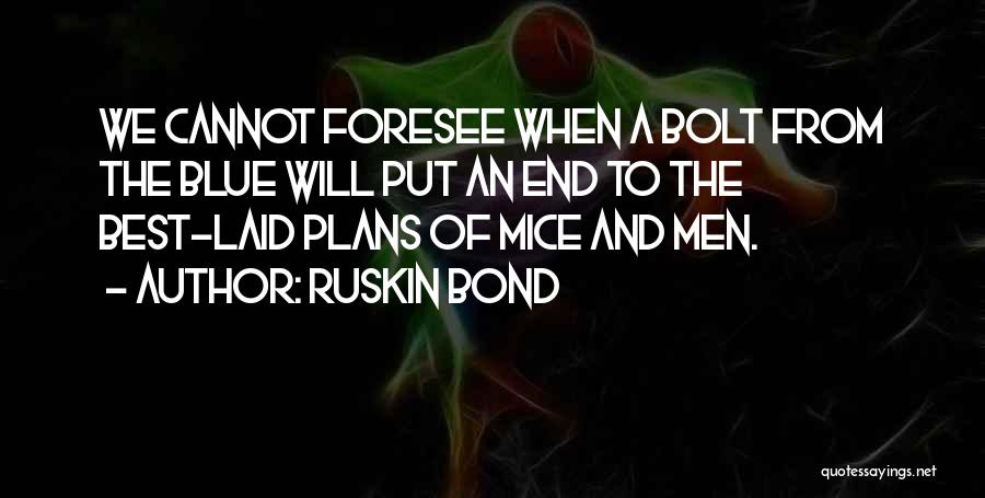 Mice In Of Mice And Men Quotes By Ruskin Bond